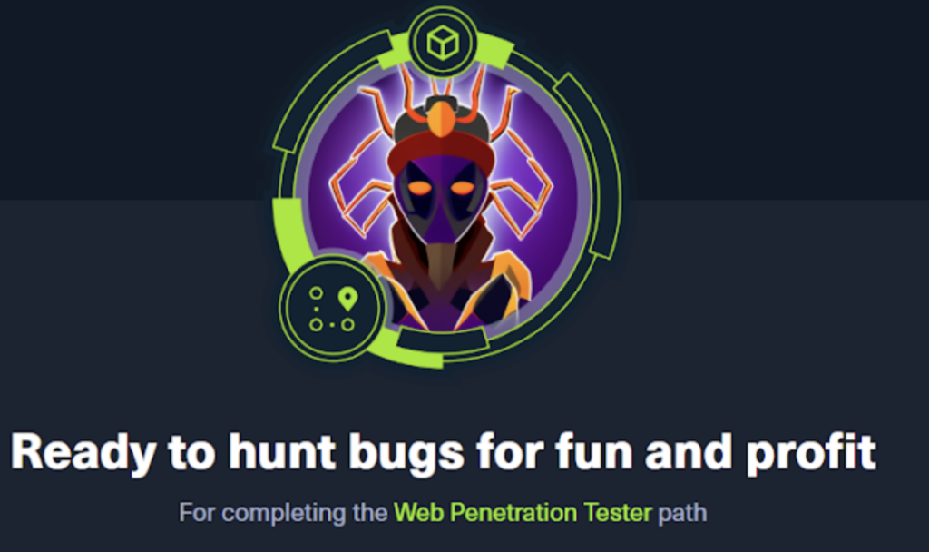 A stylised Hack The Box achievement badge featuring a futuristic insect‑like emblem with glowing orange eyes on a purple background, representing completion of the Web Penetration Tester pathway.
Hack The Box Web Exploitation.